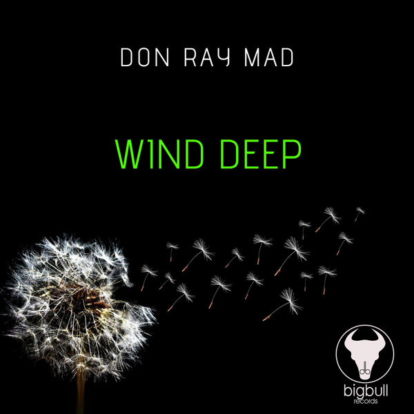 Don Ray Mad - Wind Deep [BBCTR055]